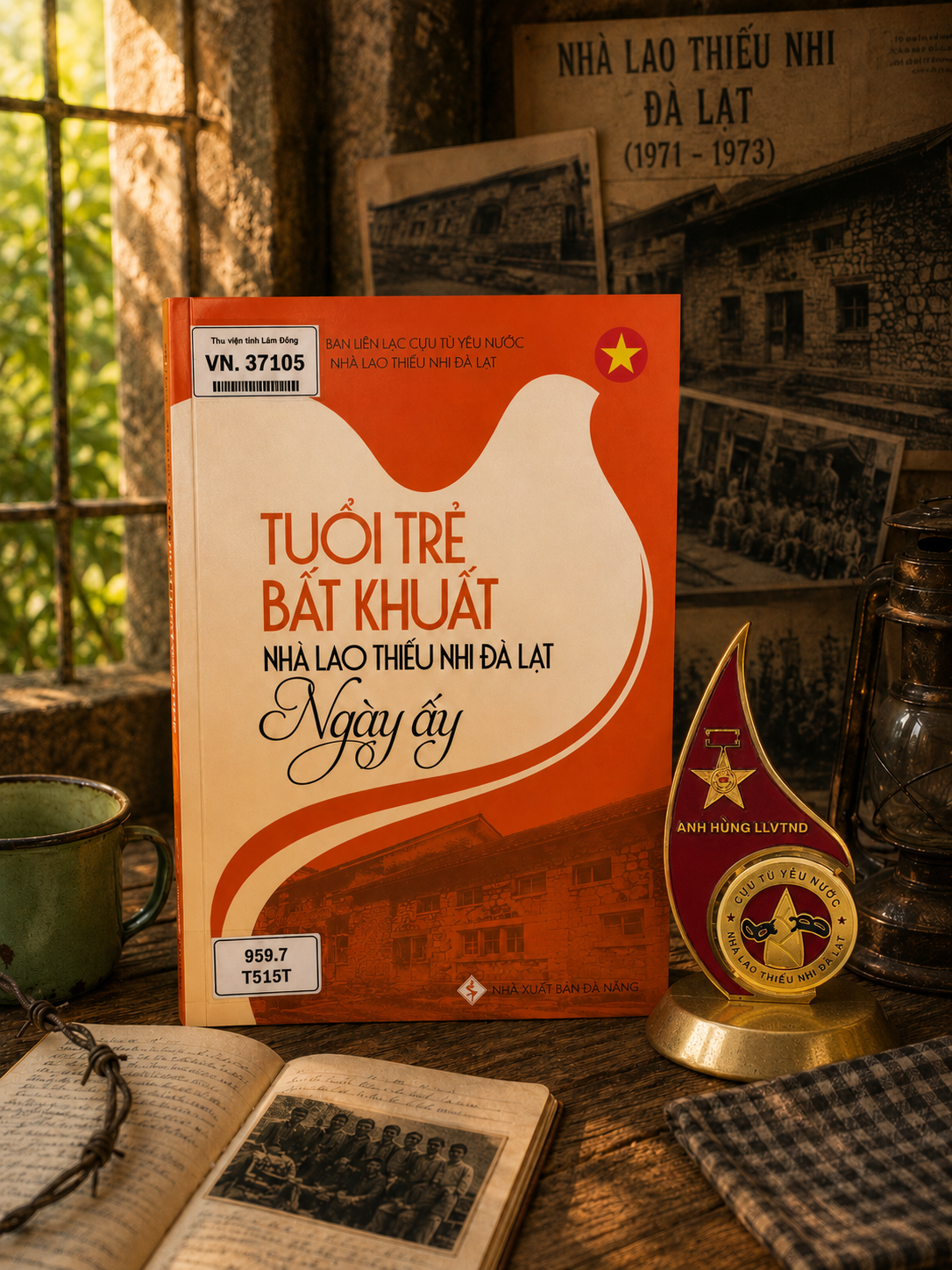 Giới thiệu sách “Tuổi trẻ bất khuất – nhà lao thiếu nhi Đà Lạt ngày ấy”